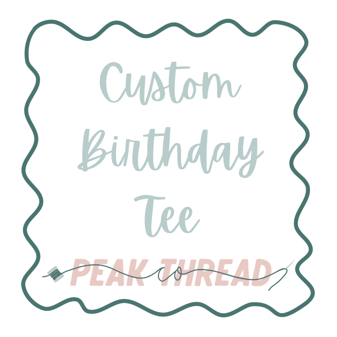 Custom Birthday Tee