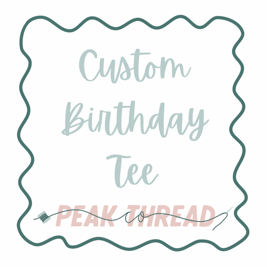 Custom Birthday Tee
